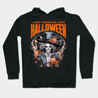 I Just Freaking Love Halloween Skull Scary Spooky Monster Pumpkin Hoodie